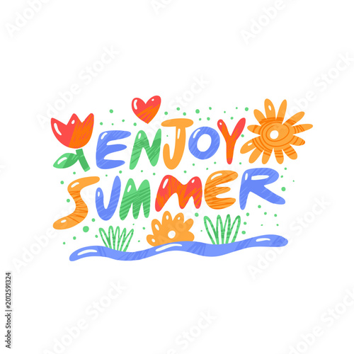 Enjoy Summer colorful hand lettering with flowers grass and decorative doodles