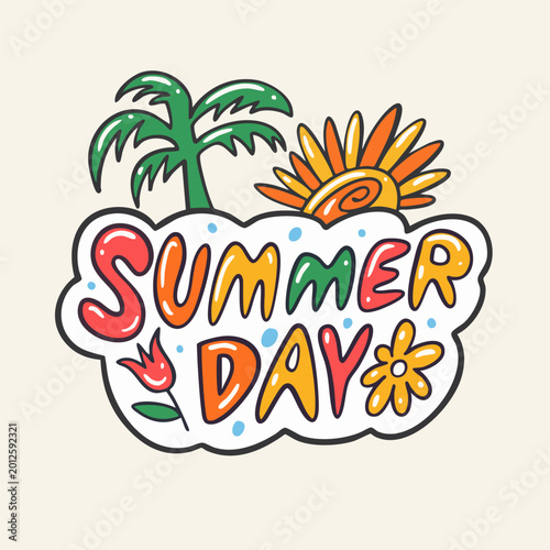 Summer Day colorful hand lettering with palm tree sun and flowers