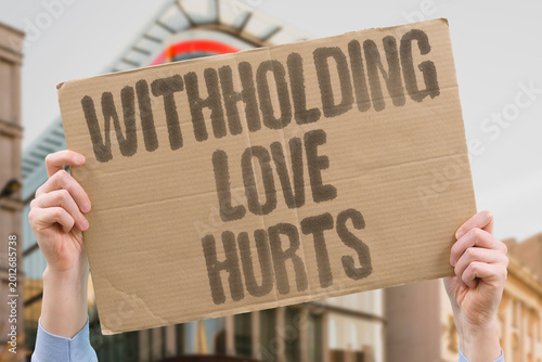 Tableau sur toile "Withholding Love Hurts" Deliberate withdrawal of affection as control causes documented psychological harm in partners