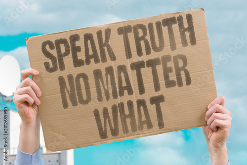 Tableau sur toile "Speak Truth No Matter What" Honest communication must persist regardless of anticipated social or professional consequences