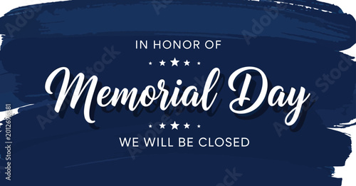 Photos Memorial day closure notice honoring fallen heroes