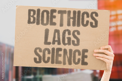 Slika na platnu "Bioethics Lags Science" Ethical and regulatory frameworks consistently fail to anticipate or govern emerging biotechnology developments