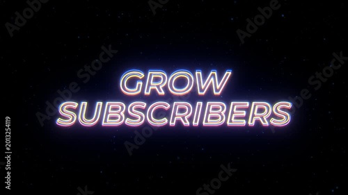  Grow Subscribers Neon Sign Text with Classic Retro Theme