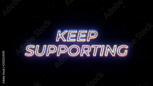 Keep Supporting Neon Sign Text with Classic Retro Theme