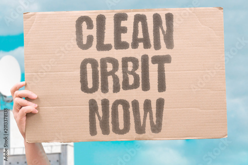 Tablou pe pânză "Clean Orbit Now" Debris removal technology remains underfunded and undeployed