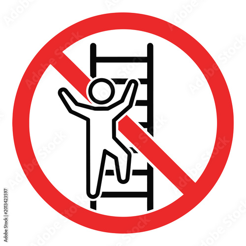 No climbing sign with person on ladder icon  safety warning symbol icon