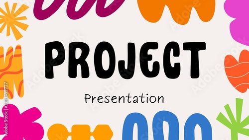 Colorful project presentation slide with abstract shapes and bold text on white background