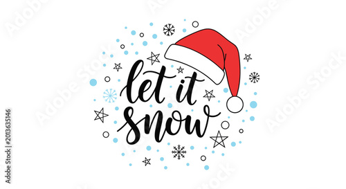 Winter themed let it snow hand lettered text design with a red santa hat, white snowflakes, and light blue snowy dots.