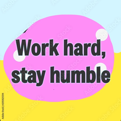 фотографія Work hard stay humble career motivation