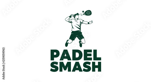 Dynamic Padel Player Hitting A Smash With Racket And The Words Padel Smash Below