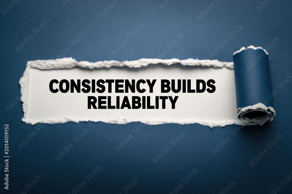 Naklejka premium Consistency Builds Reliability Business and Personal Virtue