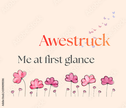 Bilde på lerret Awestruck Me at First Glance Floral Aesthetic Typography Design