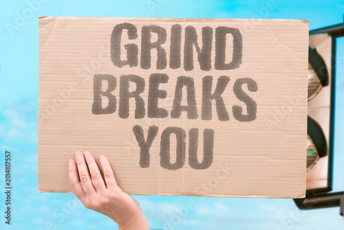 Принти на полотні "Grind Breaks You" Perpetual work cycles without recovery lead to physical and mental collapse