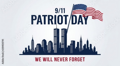 Patriot day memorial 9 11 remembrance with new york city skyline and american flag illustration