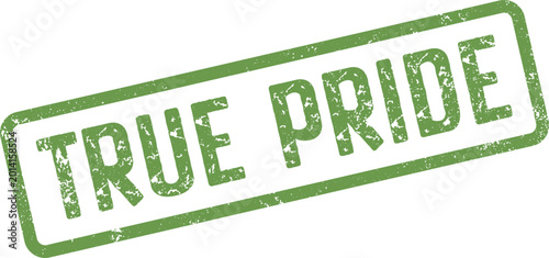 Quadro em tela Authentic pride sentiment shown on a distressed green rubber stamp for confidenc