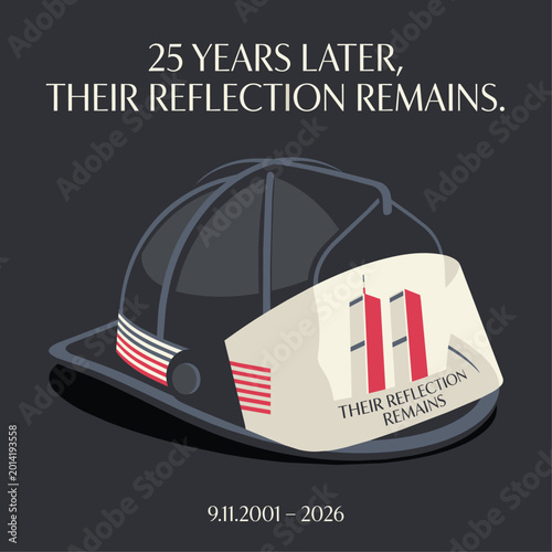 Firefighter Helmet 9/11 Patriot Day Memorial Artwork, September 11 Hero Tribute Illustration Design, 25 Years Later Their Memory Remains Memorial Poster