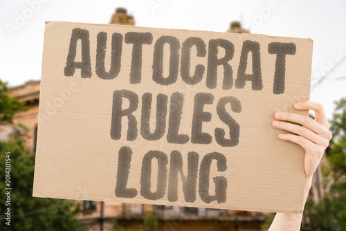 Картината върху платно "Autocrat Rules Long" Authoritarian leaders extend rule by dismantling democratic term constraints