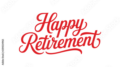Happy Retirement Handwritten Typography Design in Elegant Red Script Style on White Background for Greeting Card and Celebration Banner