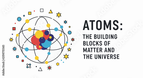 Abstract atom model with explanatory text about matter