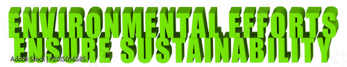 Fotografija Environmental Efforts,Ensure Sustainability  , 3d text