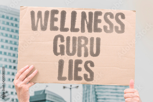 Bild auf Leinwand "Wellness Guru Lies" Wellness influencers promote unproven health regimens that endanger followers