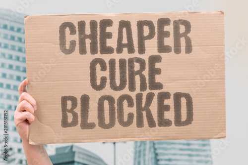 Cuadro en lienzo "Cheaper Cure Blocked" Lower-cost therapeutic alternatives are blocked by patent exclusivity laws