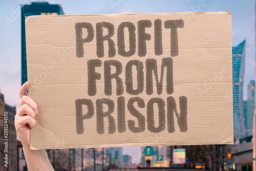 Obraz na plátně "Profit From Prison" Companies extract profits from low-cost incarcerated labor pools