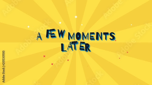Fun Graphic Transition Text a Few Moments Later Animated Motion Background