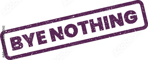 Foto Graphic element resembling a distressed office stamp showing the declaration bye