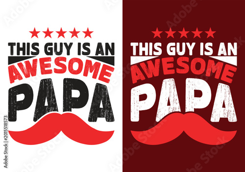 Obraz na plátně Father's day t shirt design 'awesome papa' typography with mustache graphic