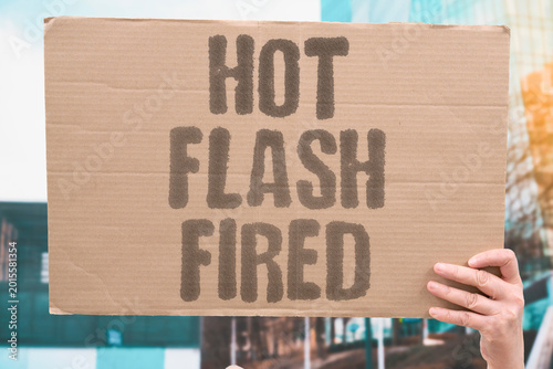 Billede på lærred "Hot Flash Fired" Women experiencing menopause at work face dismissal or forced career shifts