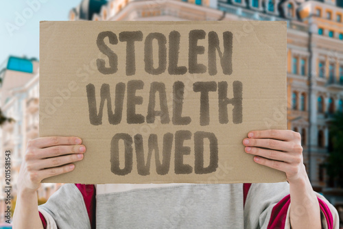 Canvastavla "Stolen Wealth Owed" Colonial wealth extracted from nations was never returned or compensated