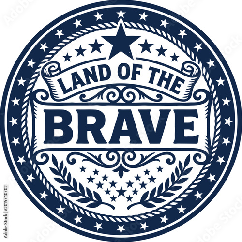 Vintage decorative emblem with land of the brave text and stars isolated