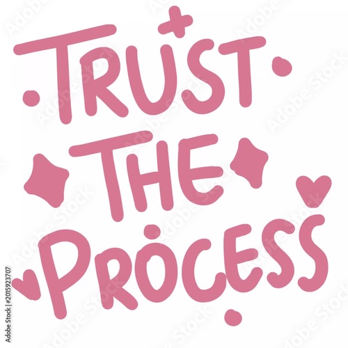 Cute Kawaii Trust The Process Animated Typography Pastel Pink Motivation