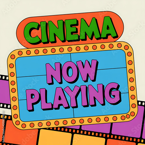Vibrant cinema sign displays now playing movie announcement outdoors