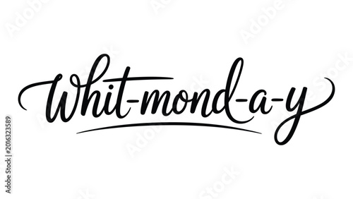 Fotografie whit monday handwritten calligraphy typography illustration with stylish decorat