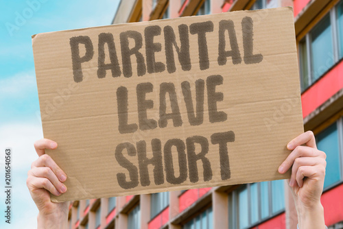 Foto "Parental Leave Short" Short parental leave periods force parents into unaffordable childcare earlier