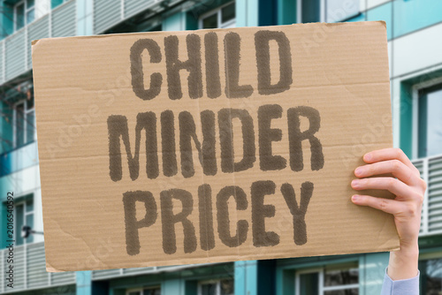 Fotografía "Child Minder Pricey" Childminder rates made professional childcare unaffordable