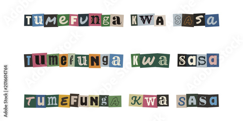 TUMEFUNGA KWA SASA. Swahili text collage design with ransom note style letters for closed business signage concept