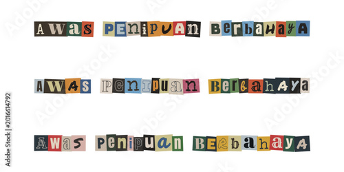 Φωτογραφία AWAS PENIPUAN BERBAHAYA ransom note style text warning about dangerous scams and