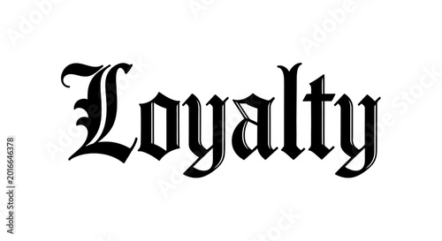 Loyalty word in old english font