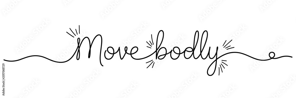 Naklejka premium Decorative handwritten message move boldly centered on white background, none editable stroke