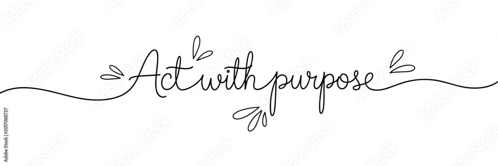 Naklejka premium Hand lettered phrase conveying purposeful action in white space, none editable stroke