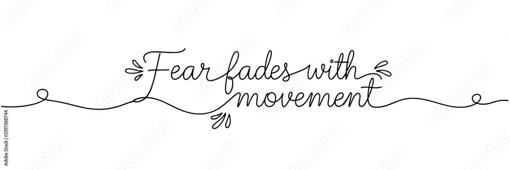 Naklejka premium Fear fades with movement cursive lettering on white background, none editable stroke