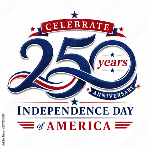 Celebrate 250 years anniversary of independence day of america