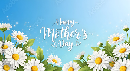 Happy Mothers Day greeting with white daisies and handwritten text on blue sky background