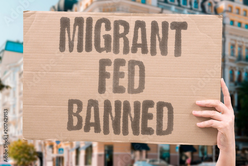 Obraz na plátne "Migrant Fed Banned" Migrants who feed nations are banned from settling in those same nations