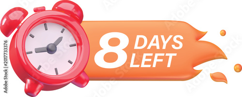 Bild auf Leinwand A 3D icon of a bright red alarm clock with an orange flame and the words 8 days left