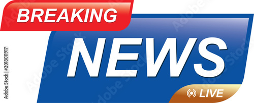 Fotografia Breaking news vector banner, blue and red television news report label, live journalism announcement icon