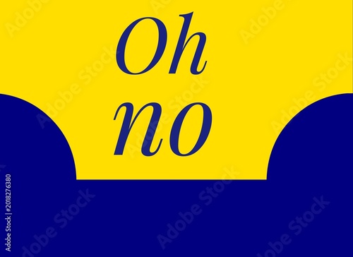 Photos oh no text design illustration